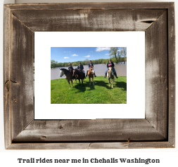 trail rides near me in Chehalis, Washington